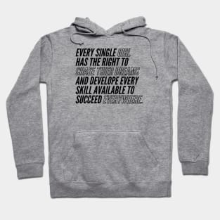 Every Girl Chase Their Dreams Hoodie